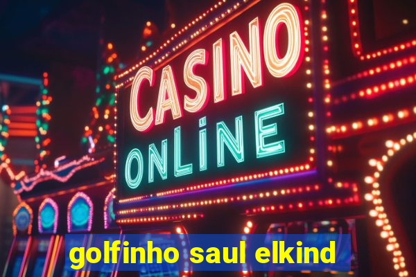 golfinho saul elkind